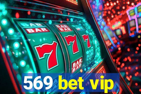 569 bet vip